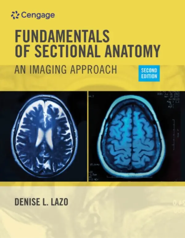 Workbook for Lazo's Fundamentals of Sectional Anatomy: An Imaging Approach, 2nd - Lazo, Denise (Community College of Rhode Island, Jamestown, RI)