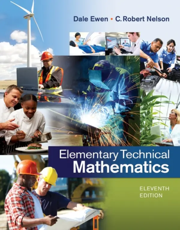 Elementary Technical Mathematics - Ewen, Dale (Parkland Community College) a Nelson, C. (Champaign Centennial High School)