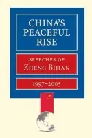 China's Peaceful Rise - Zheng, Bijian