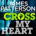 Cross My Heart - Patterson, James