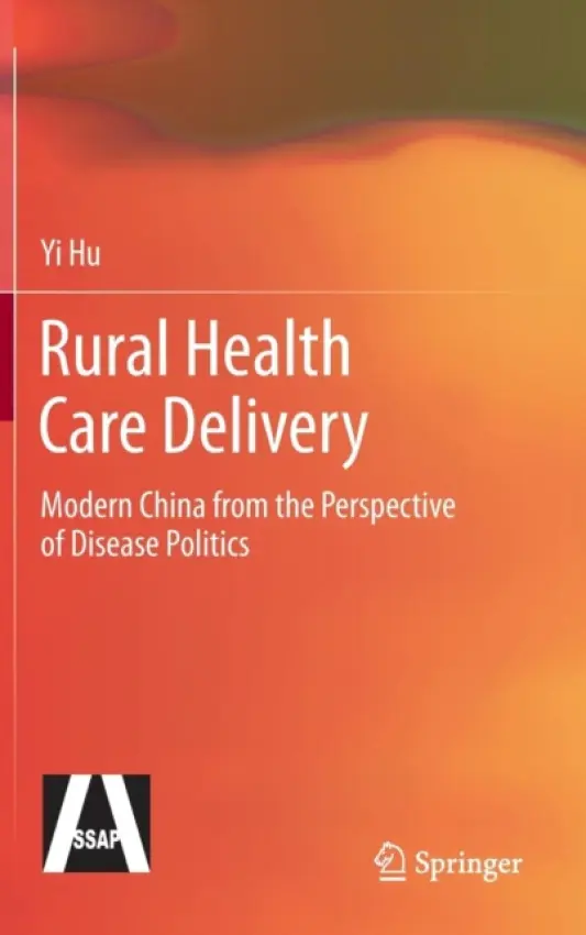Rural Health Care Delivery - Hu, Yi
