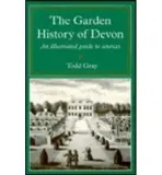 Garden History Of Devon - Gray, Todd