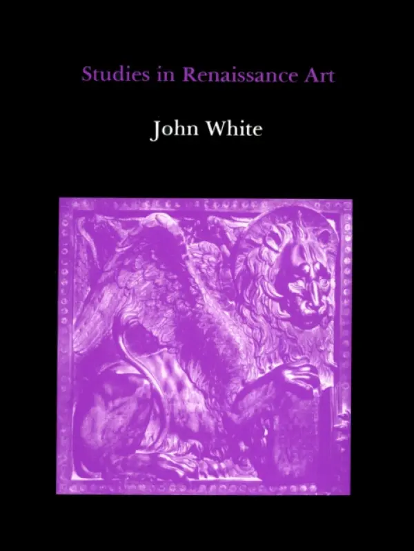 Studies in Renaissance Art - White, John