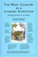 West Country As A Literary Invention - Trezise, Simon