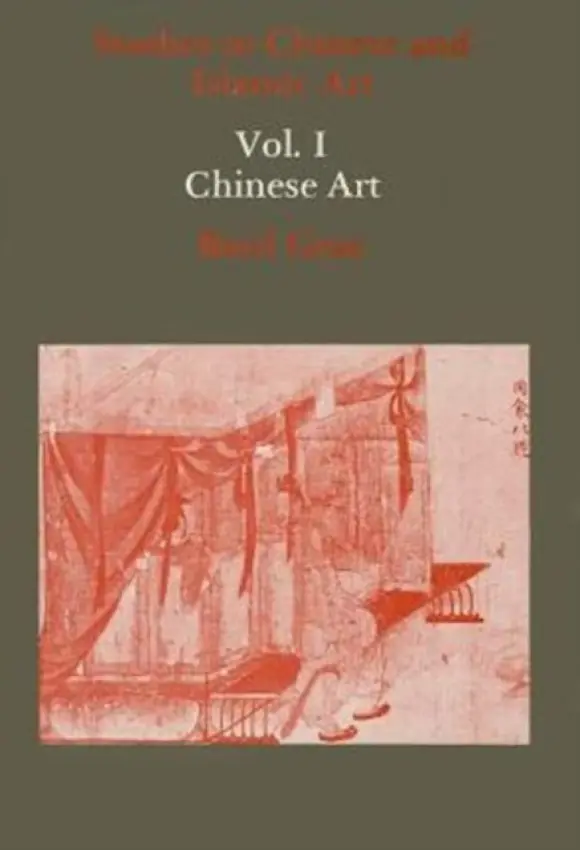 Studies in Chinese and Islamic Art, Volume I - Gray, Basil