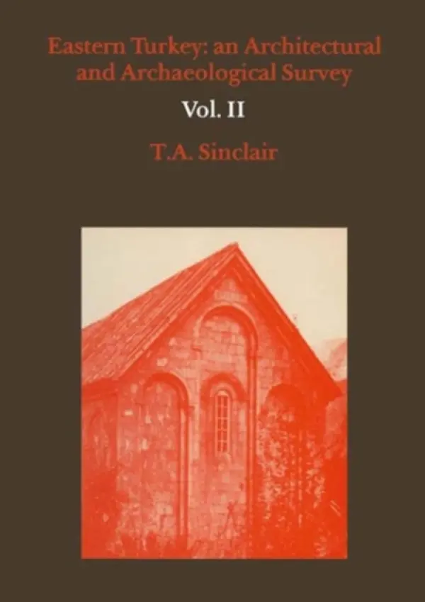 Eastern Turkey Vol. II - Sinclair, T A