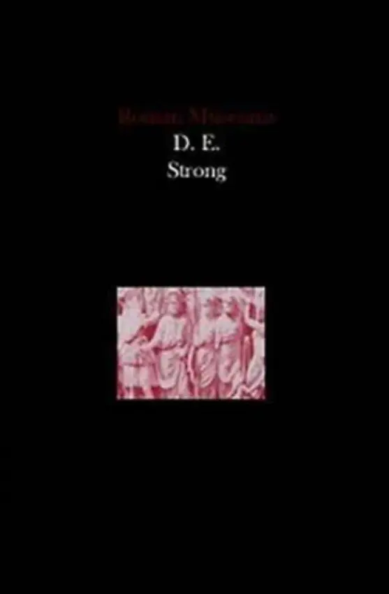 Roman Museums - Strong, Donald