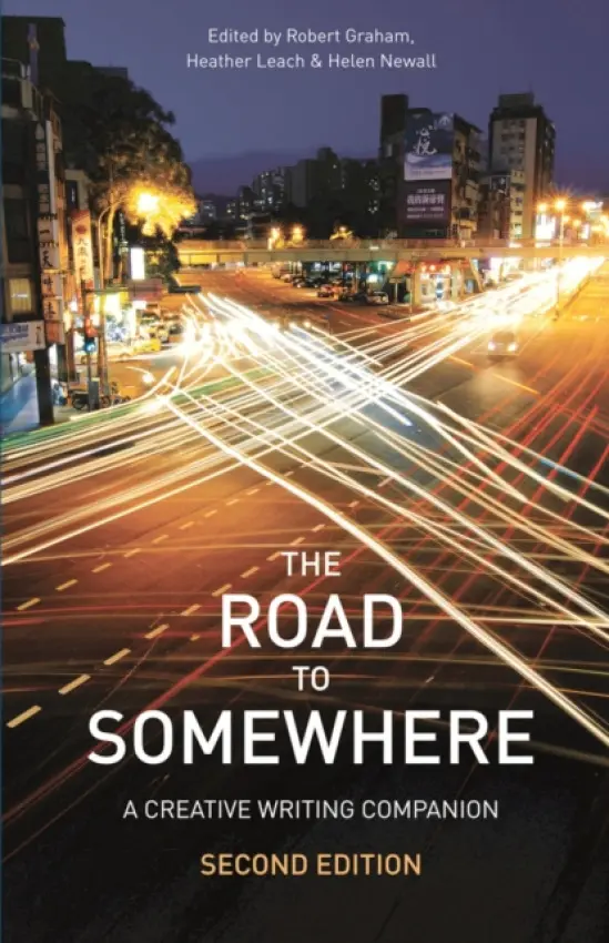 Road to Somewhere - Graham, Robert (Manchester Metropolitan University, UK) a Newall, Helen (Edge Hill University) a Leach, Heather (Manchester Metropolitan University)