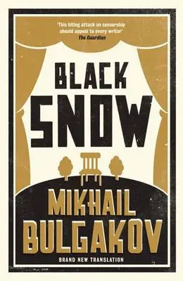 Black Snow: New Translation - Bulgakov, Mikhail