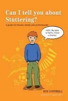 Can I tell you about Stuttering? - Cottrell, Sue