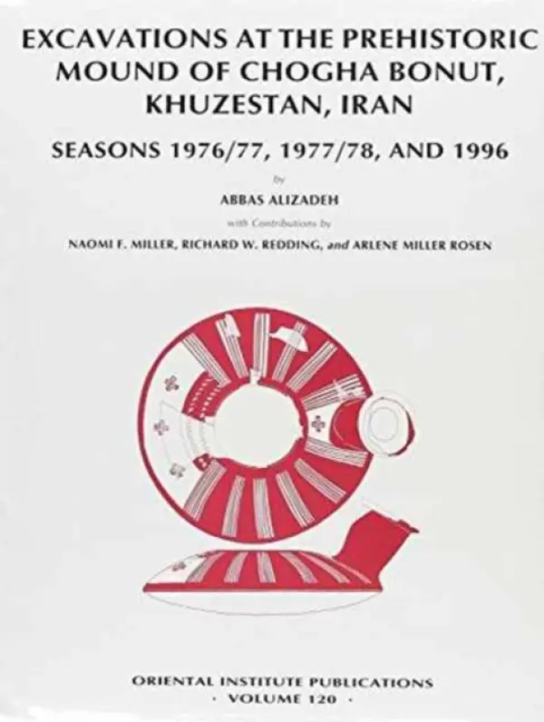 Excavations at the prehistoric mound of Chogha Bonut, Khuzestan, Iran - Alizadeh, Abbas