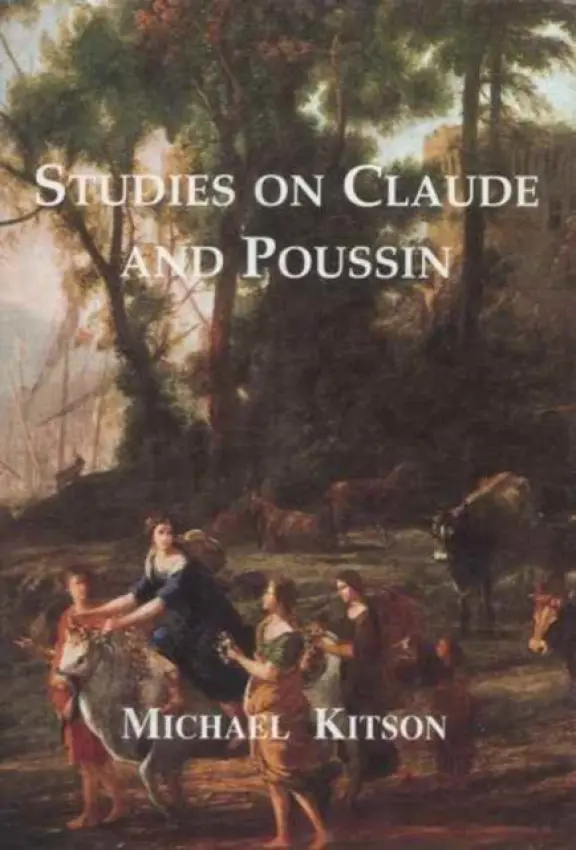 Studies on Claude and Poussin - Kitson, Michael