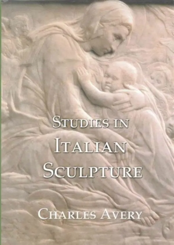 Studies in Italian Sculpture - Avery, Charles