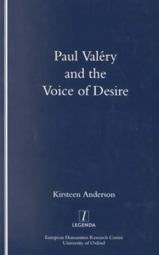 Paul Valery and the Voice of Desire - Anderson, Kirsteen
