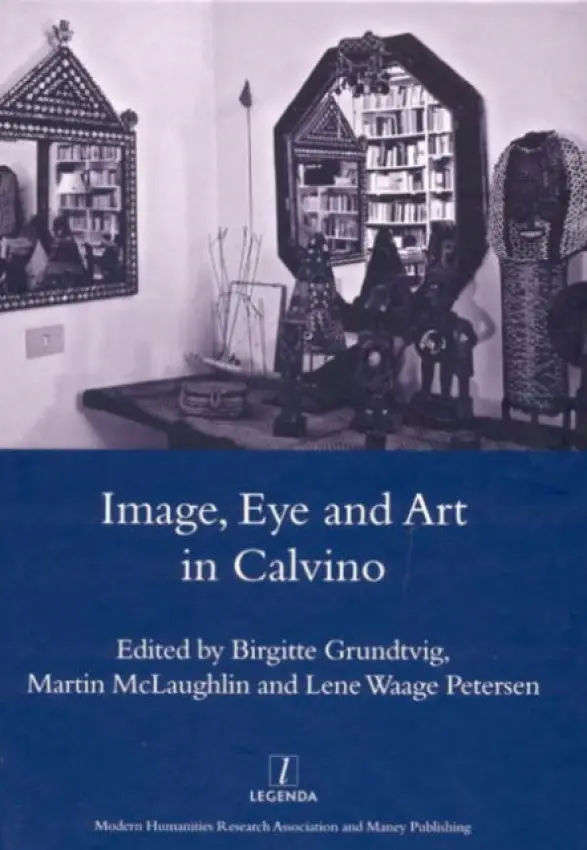 Image, Eye and Art in Calvino - Grundtvig, Birgitte