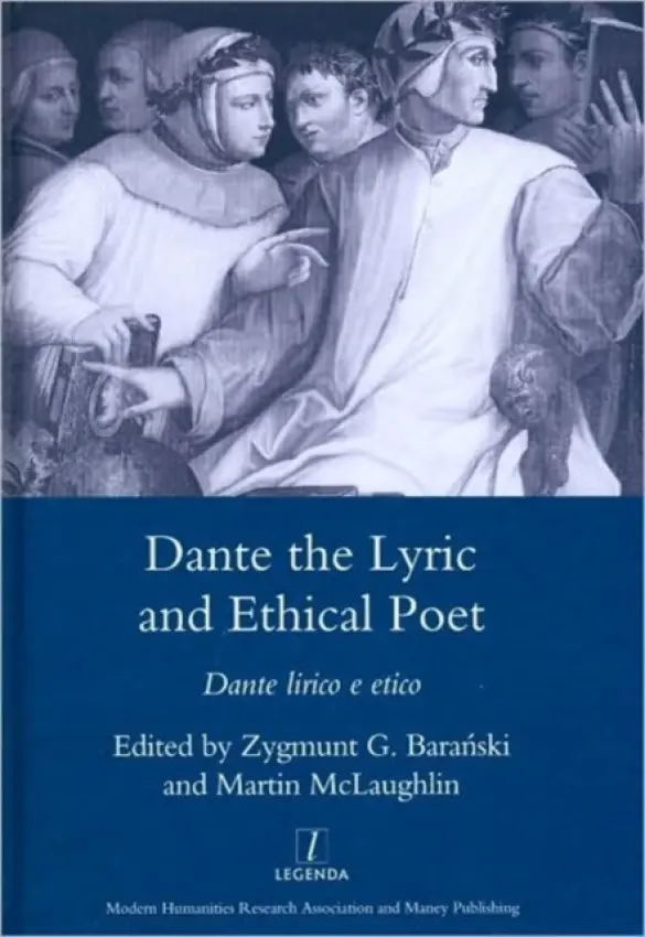 Dante the Lyric and Ethical Poet - Bara'nski, Zygmunt G.