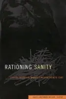 Rationing Sanity