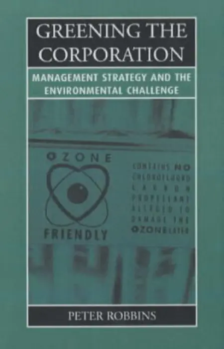 Greening the Corporation - Robbins, Peter Thayer