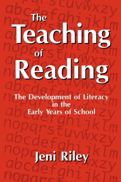 Teaching of Reading - Riley, Jeni
