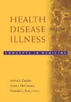 Health, Disease, and Illness