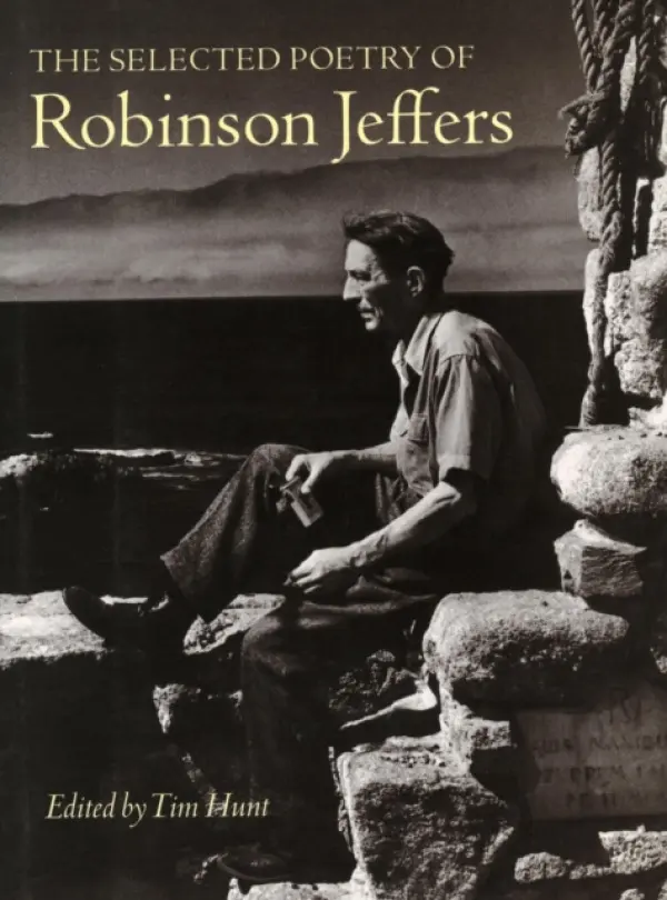 Selected Poetry of Robinson Jeffers - Jeffers, Robinson