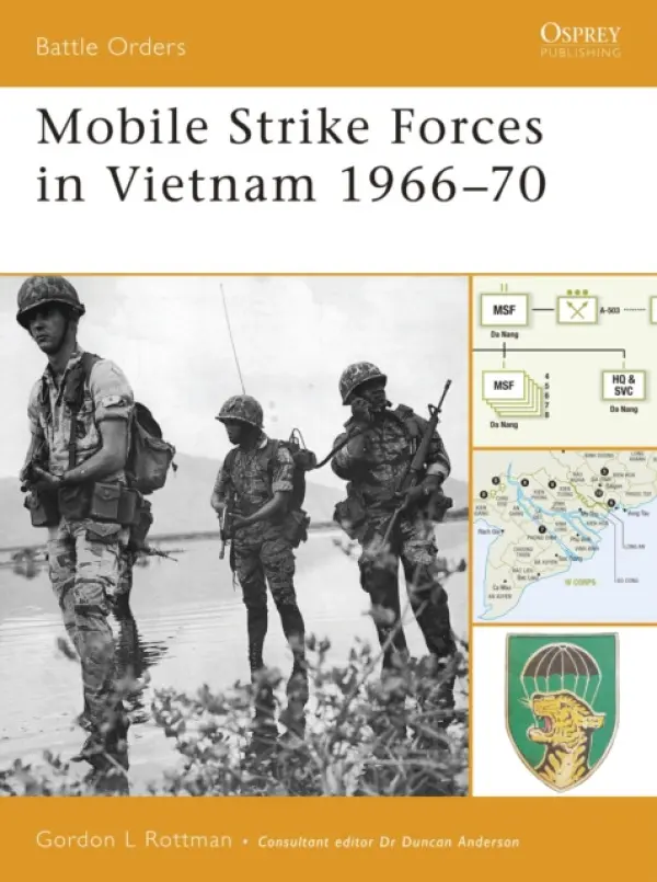 Mobile Strike Forces in Vietnam 1966-70 - Rottman, Gordon L.