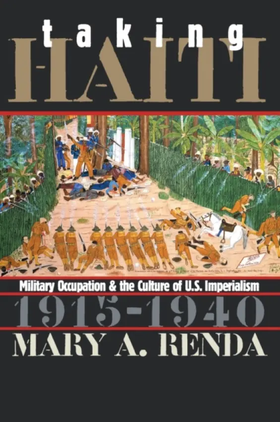 Taking Haiti - Renda, Mary A.