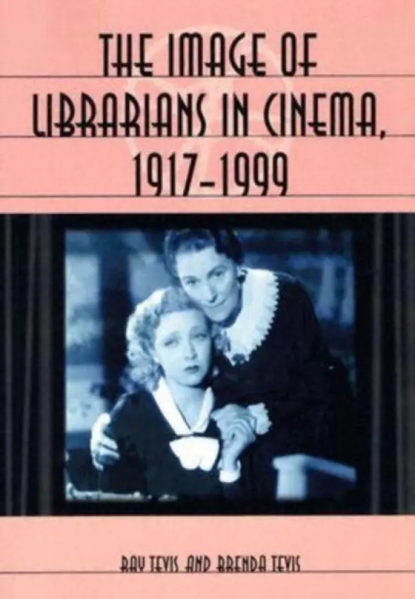 Image of Librarians in Cinema, 1917-1999 - Tevis, Ray a Tevis, Brenda