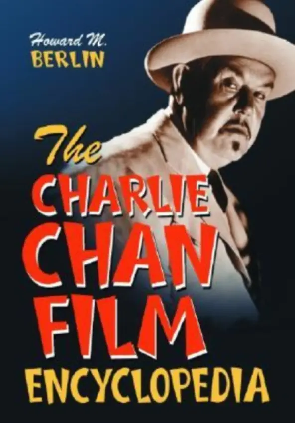 Charlie Chan Film Encyclopedia - Berlin, Howard M.
