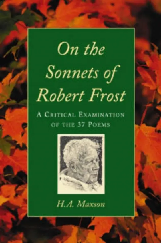 On the Sonnets of Robert Frost - Maxson, H.A.