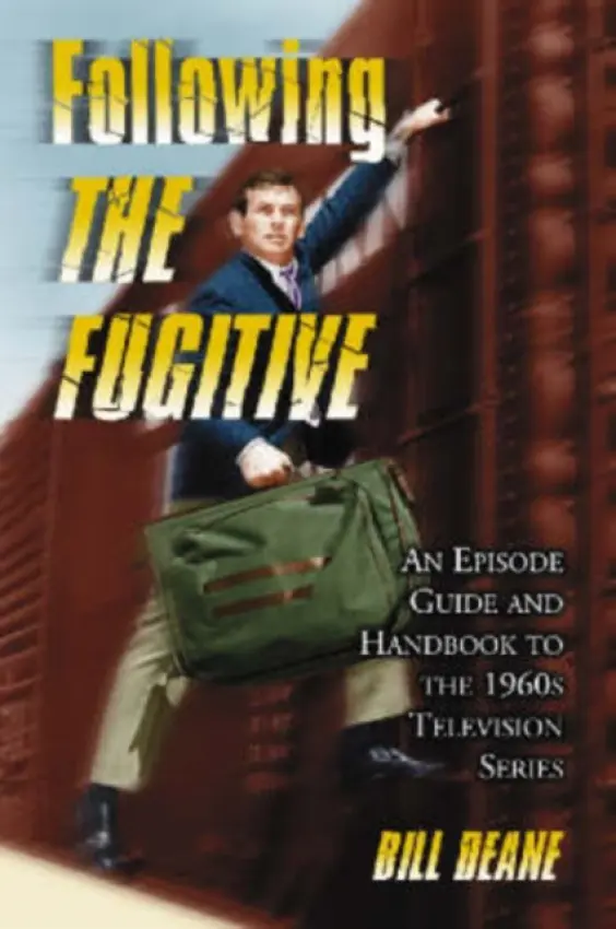 Following The Fugitive - Deane, Bill