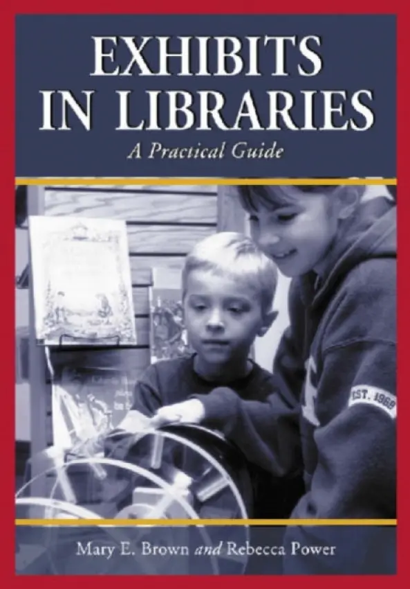 Exhibits in Libraries - Brown, Mary E. a Power, Rebecca