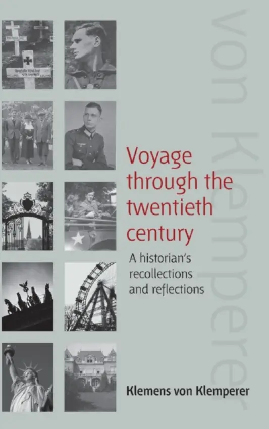 Voyage Through the Twentieth Century - Klemperer, Klemens von