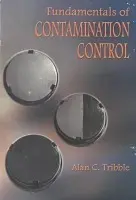 Fundamentals of Contamination Control - Tribble, Alan C.