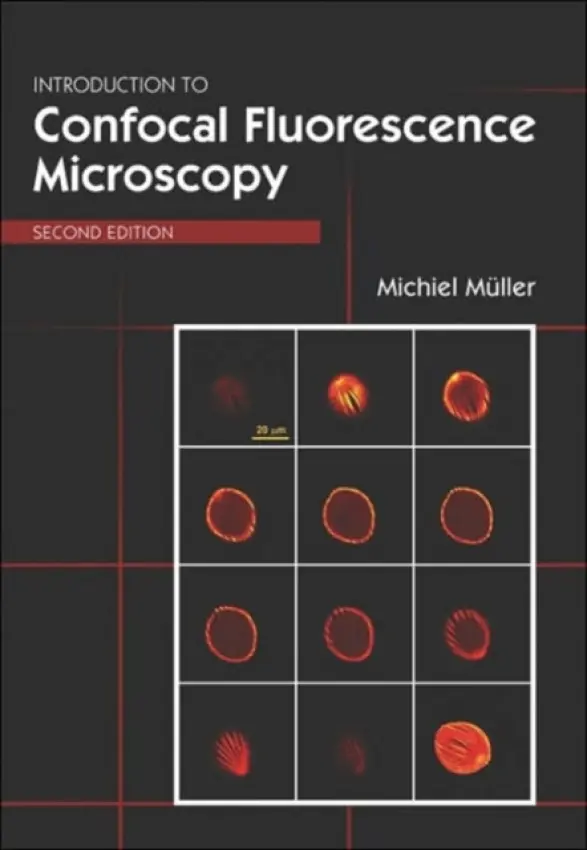 Introduction to Confocal Fluorescence Microscopy - Mueller, Michael A.
