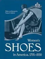 Women's Shoes in America, 1795-1930 - The Kent State University Press