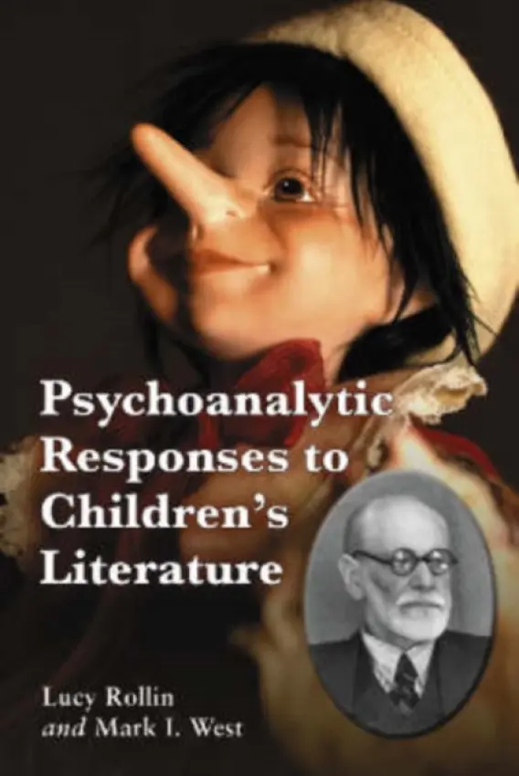 Psychoanalytic Responses to Children's Literature - Rollin, Lucy a West, Mark I.