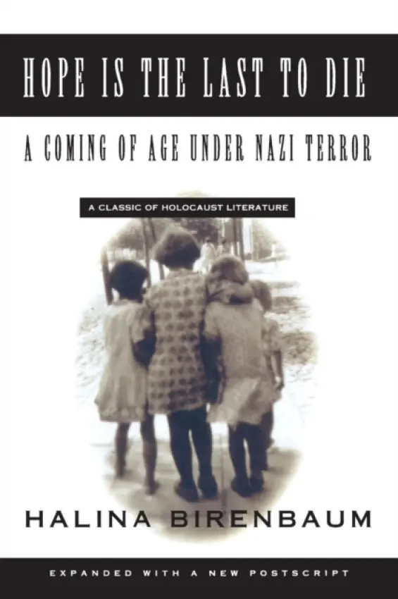 Hope is the Last to Die - Birenbaum, Halina
