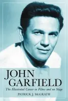 John Garfield - McGrath, Patrick J.