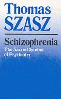 Schizophrenia - Szasz, Thomas