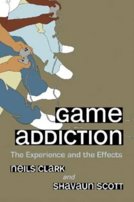 Game Addiction - Clark, Neils a Scott, P. Shavaun