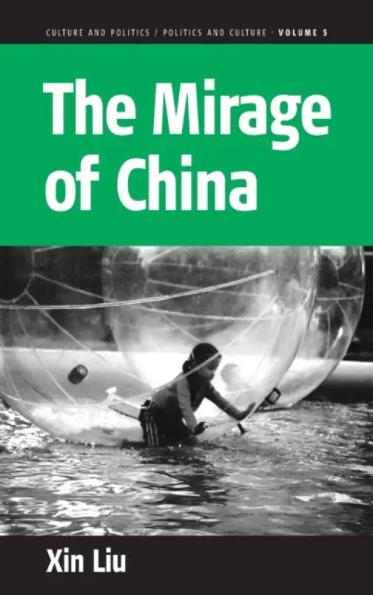 Mirage of China - Liu, Xin