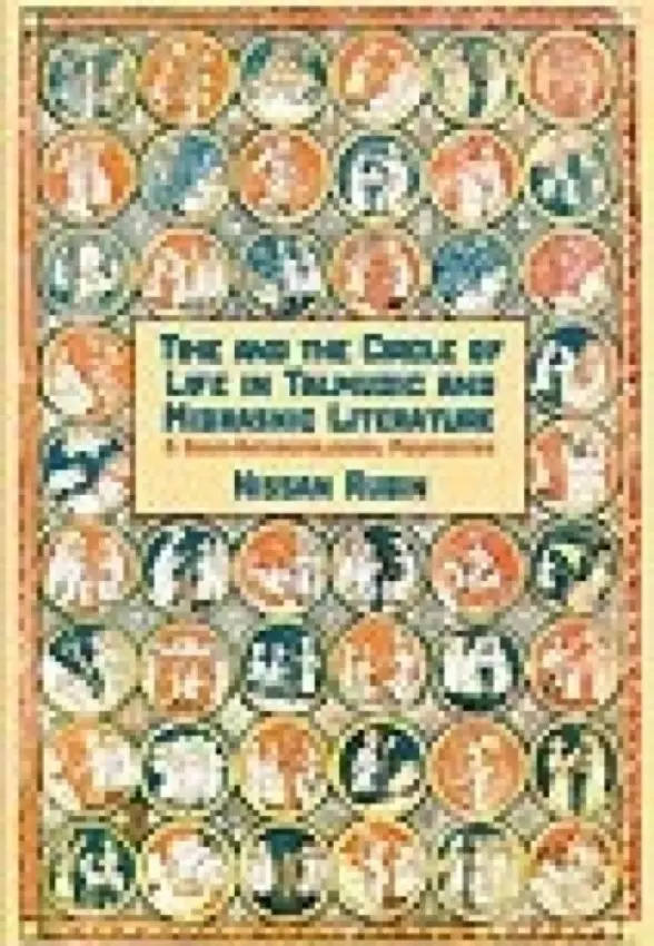 Time and Life Cycle in Talmud and Midrash - Rubin, Nissan