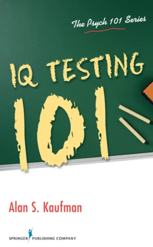 IQ Testing 101 - Kaufman, Alan S.