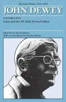 Collected Works of John Dewey v. 8; 1933, Essays and How We Think - Dewey, John