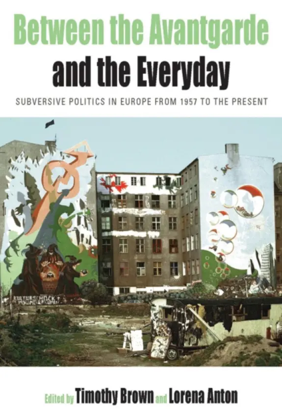 Between the Avant-garde and the Everyday