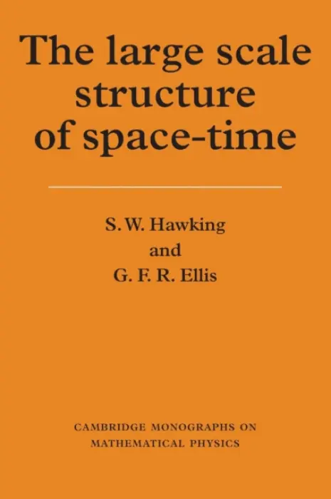 Large Scale Structure of Space-Time - Hawking, S. W. a Ellis, G. F. R.