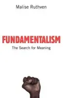 Fundamentalism - Ruthven, Malise (Visiting Professor at the University of California, San Diego)