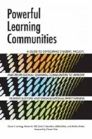 Powerful Learning Communities - Lenning, Oscar T. a Hill, Denise M. a Saunders, Kevin P. a Stokes, Andria a Solan, Alisha