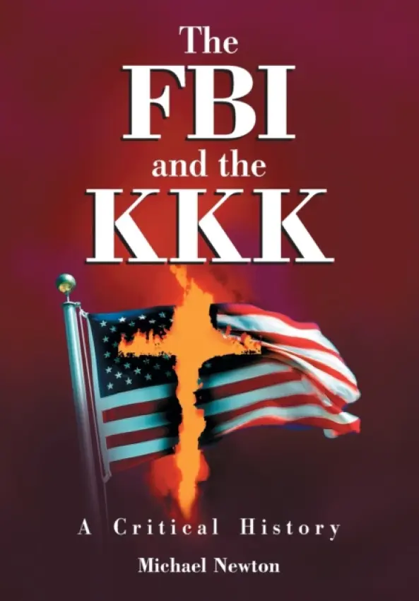 FBI and the KKK - Newton, Michael